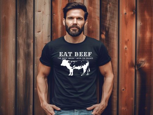 Eat Beef!  The West Wasn't Won on Salads - Multiple Color Options