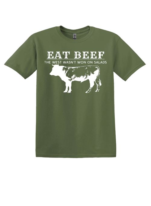 Eat Beef!  The West Wasn't Won on Salads - Multiple Color Options