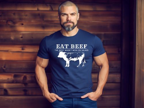 Eat Beef!  The West Wasn't Won on Salads - Multiple Color Options